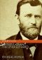 [Eminent Lives 01] • Ulysses S. Grant